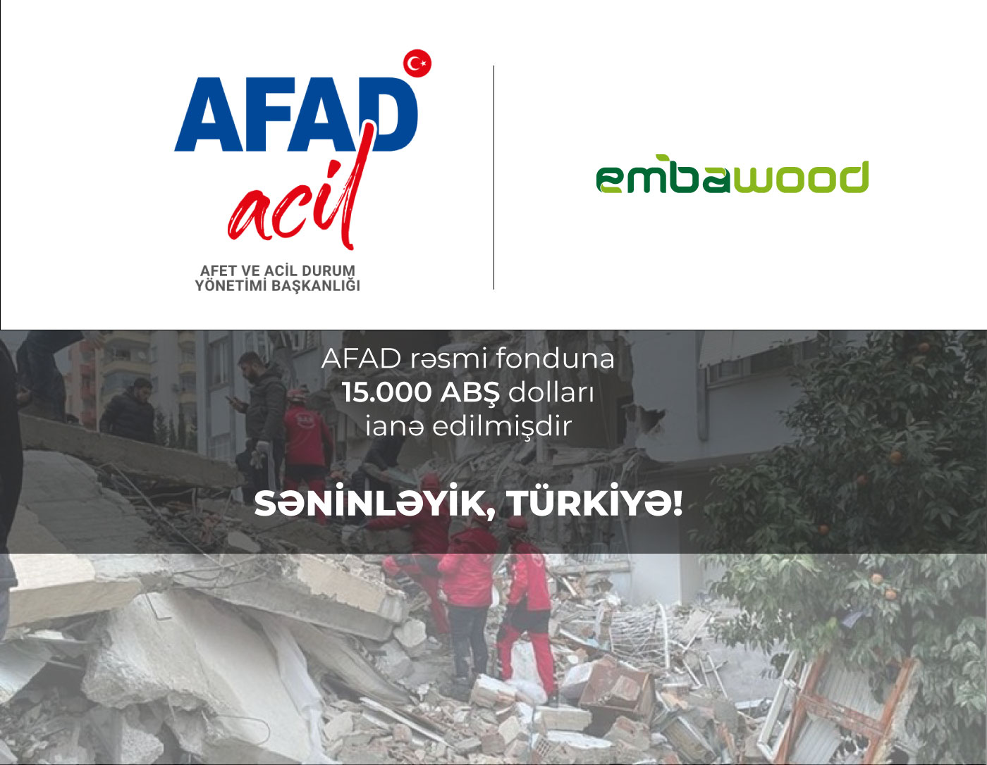 Embawood MMC Türkiyəyə yardım kampaniyasına qoşuldu